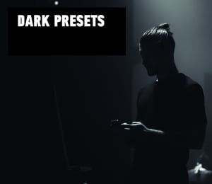 dark presets